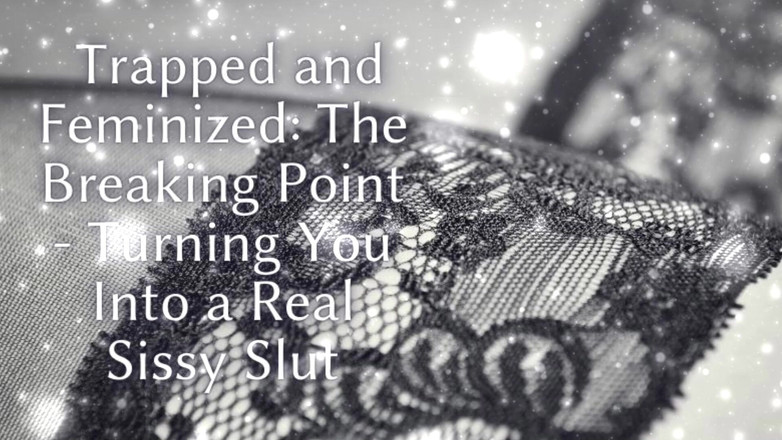 Goddess Misha Goldy: Prinsă și feminizată - punctul de rupere - transformându-te într-o adevărată curvă efeminată