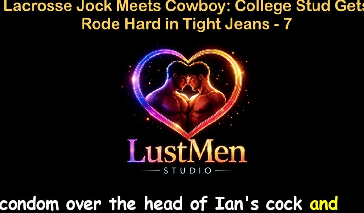 LustMen: Engels audio homo-seksverhaal - Lacrosse Jock ontmoet cowboy-universiteitsdekhengst wordt hard geneukt...
