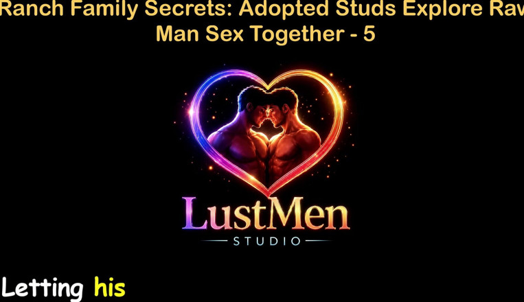LustMen: English Audio Gay Sex Story - Ranch Family Secrets Adopted Studs...