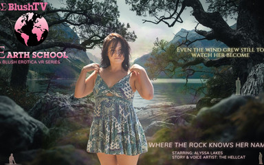 Blush Erotica VR: Earth College aflevering 6 waar de rotsen haar naam kennen met...