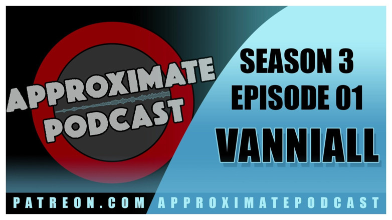 Jamie French: Perkiraan Podcast Season 3 episode 46 Vanniall