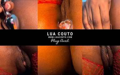 Lua Couto: 我把一个巨大的插头塞进了我的菊花，直到我高了
