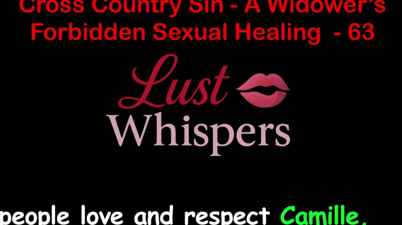 LustWhispers: Cross Country Sin a Widower’s Sexual Healing Part 63 - English Audio...