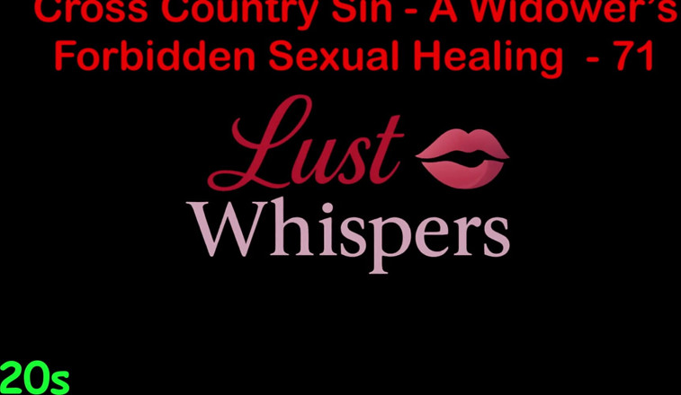 LustWhispers: 越野罪一个寡妇的禁止性治疗 第71部分 - 英语音频性爱故事