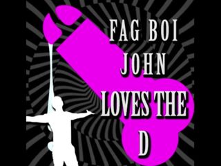 Camp Sissy Boi: Be a Fag Like Fagboi John