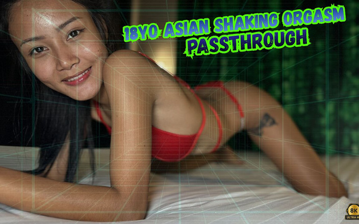 AsianSexVR passtrough: 18살 아시아 흔들리는 오르가즘 패스스루