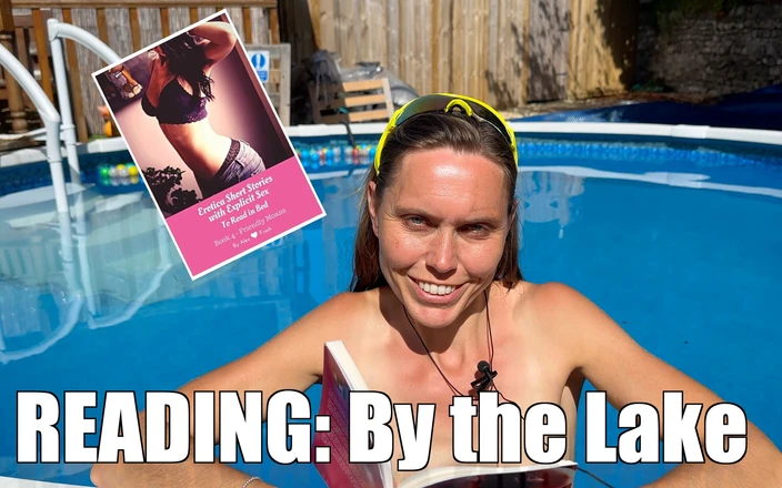 Wamgirlx: Reading Erotica: lângă lac - Sex Povestiri scurte de citit în pat
