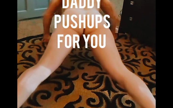 Best Bad Daddy: Papà nudo fà un pushup per tutti le mie amiche...