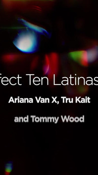 Prague Ariana Van X Tru Kait Big Latina Asses