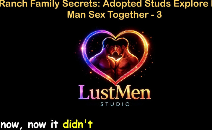 LustMen: Англійське аудіо гей секс історія - ранчо сімейні секрети: прийняті чуваки досліджують грубий секс чоловіка разом - частина 3
