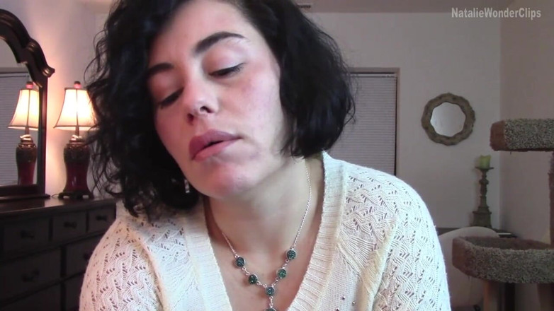 Natalie Wonder: You say no but your dick is saying yes, so...