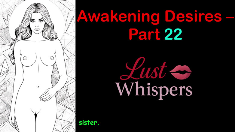 LustWhispers: Awakening desires - Parte 22 - storia audio in inglese con sottotitoli
