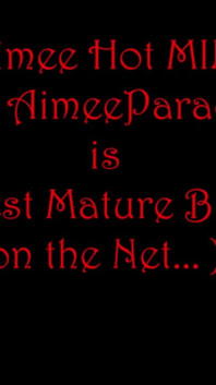 Aimee milf fierbinte este cea mai bună curvă matură de pe web.!