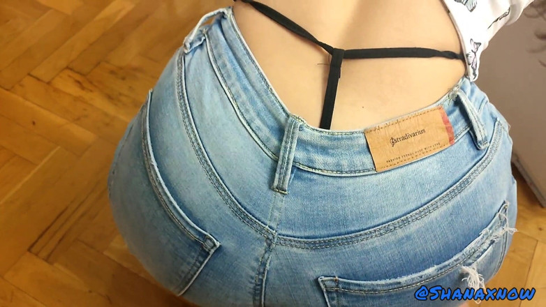 Shanaxnow: Fetiche culo adoración jeans y negro g-string