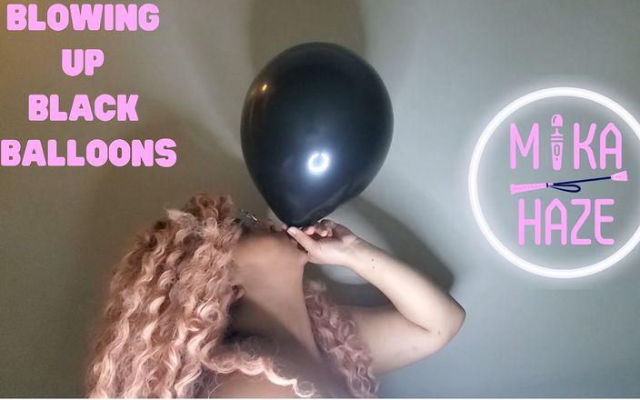 Mika Haze: Wysadzanie czarnych balonów