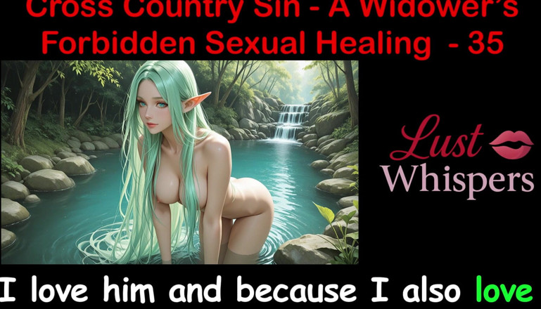 LustWhispers: Cross Country Sin a Widower's Interzis sexual partea 35 - engleză audio...