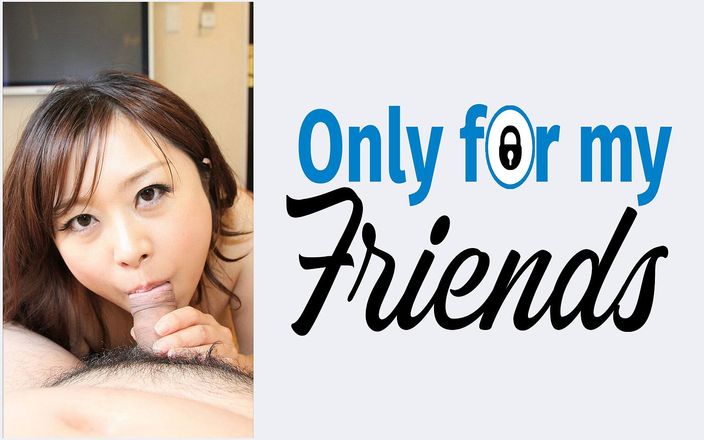 Only for my Friends: Just MajorとAnna Mibu a Big Slut Born in Japanwith Shaved...