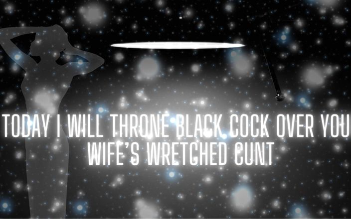 Goddess Misha Goldy: Today I Will Throne Black Cock Over Your Wife’s Wretched...