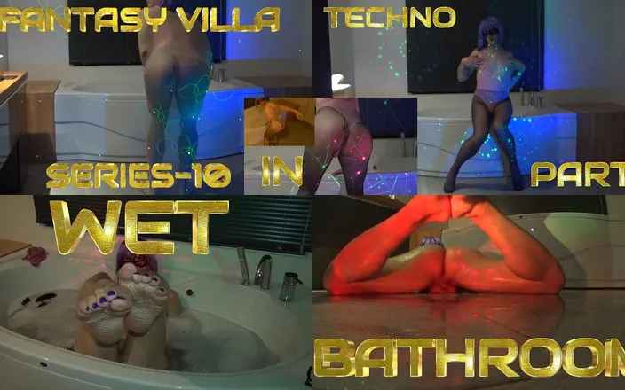 Nylondelux: Fantasy Villa Series-10 Wet Techno Party in Bathroom