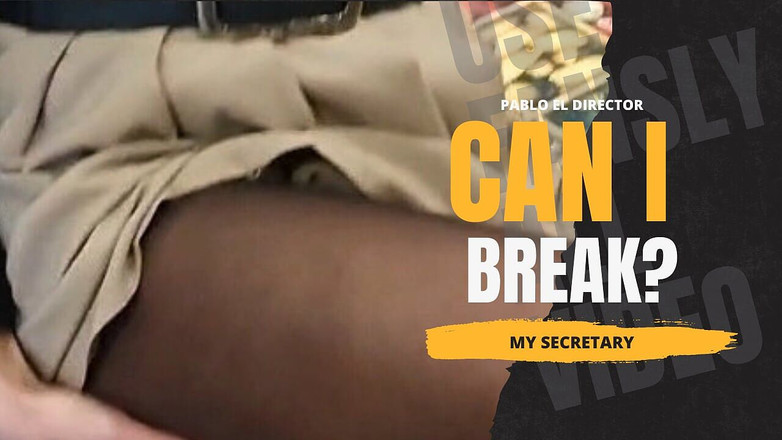 Pabloeldirector: Bolehkah saya berehat? Setiausaha memerlukan batang besar untuk pepeknya