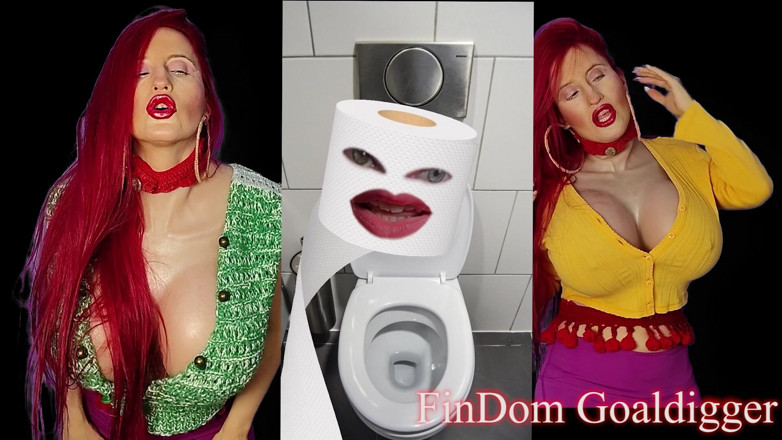 FinDom Goaldigger: Tuvalet Kağıdına Dönüşüyor