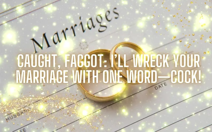 Goddess Misha Goldy: Caught, Fag: I’ll Wreck Your Marriage with One Word-cock!