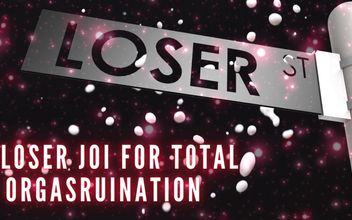Loser JOI for Total Orgasruination