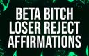 Femdom Affirmations: Beta kaltak ezik olumlu ifadeleri reddediyor