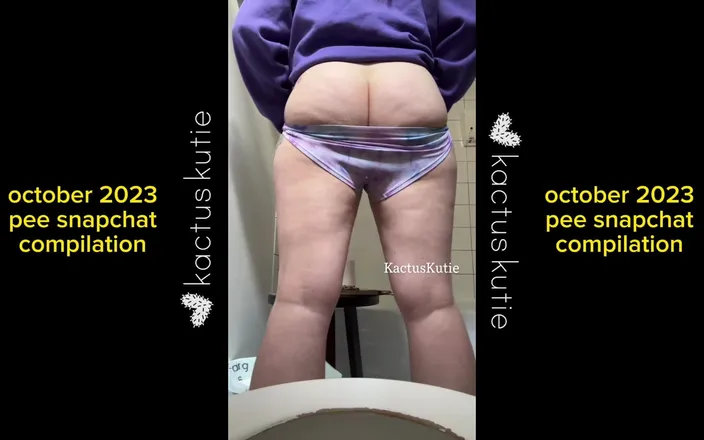 Kactus kutie: October 2023 Pee Compilation