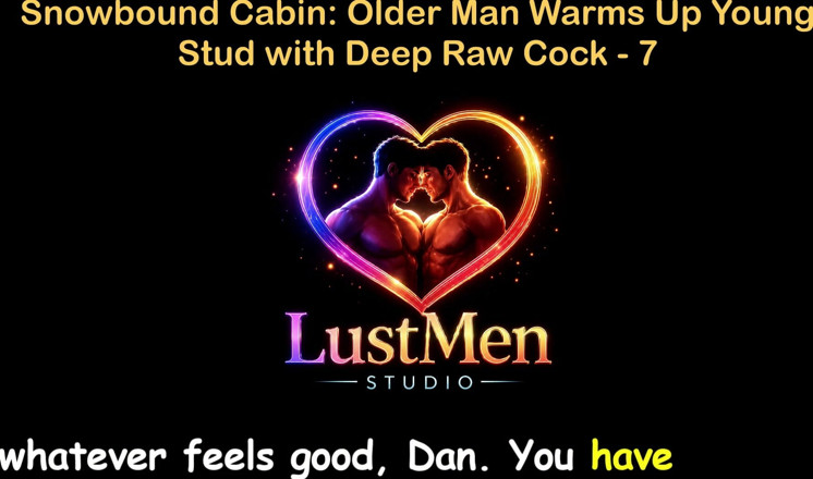 LustMen: Anglická audio gay sexuální příběh - snowbound kabina: Starší muž zahřívá...