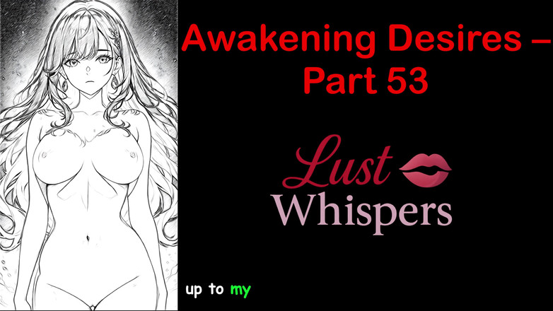 LustWhispers: Awakening Desires - Part 53 - English Audio Story with Subtitle