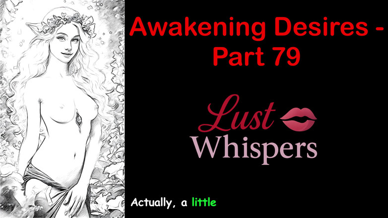 LustWhispers: Erwachen von wünschen - Teil 79 - englische Audiogeschichte mit Untertiteln