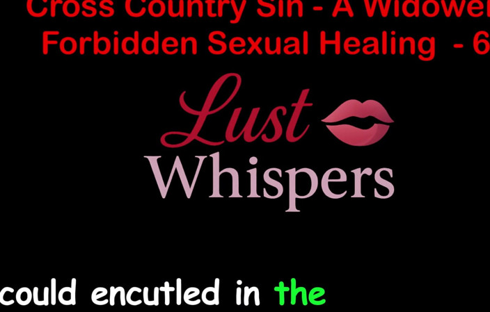 LustWhispers: Запретное сексуальное исцеление вдовца, часть 62 - Английская аудио секс-история