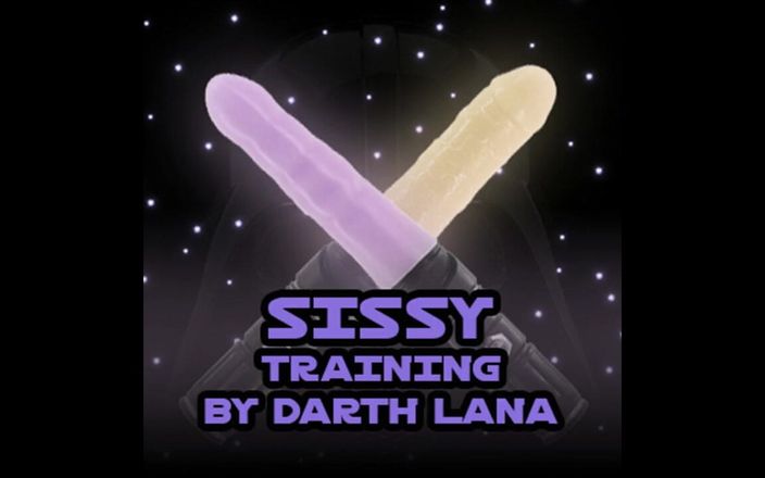 Camp Sissy Boi: Darth Lana tarafından kadın kılıklı eğitim