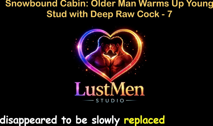 LustMen: English Audio Gay Sex Story - Snowbound Cabin: Starszy mężczyzna rozgrzewa...
