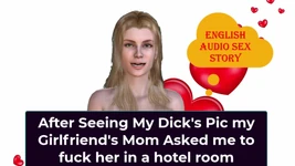 After Seeing My Dick's Pic My Girlfriend's Step Mom Asked Me to Fuck Her in a Hotel Room - English Audio Sex Story