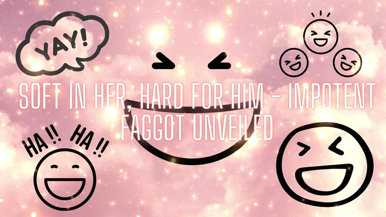 Goddess Misha Goldy: Soft in Her, Hard for Him - Impotent Fag Unveiled