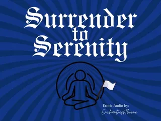 Surrender to Serenity: a Journey of Gentle Domination