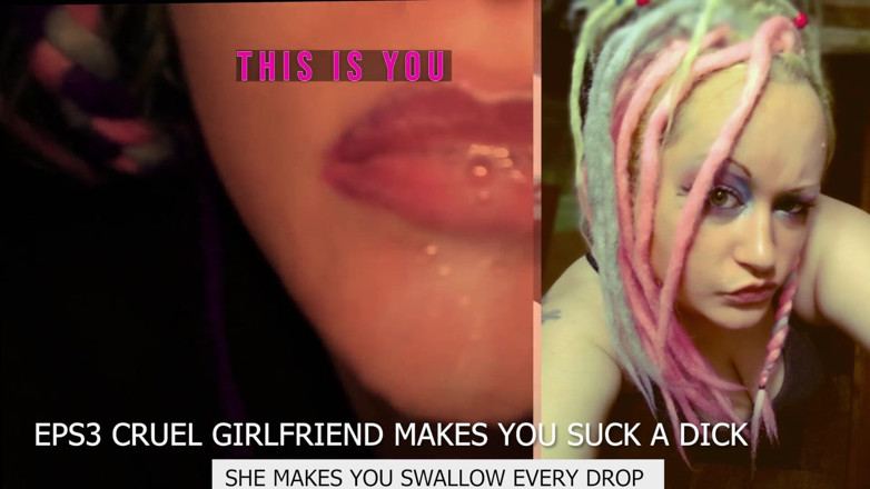 Campsissyboi: Eps3, cette petite amie cruelle te fait sucer une bite...
