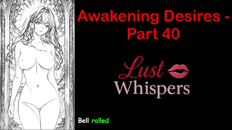 LustWhispers: 欲望の目覚め - パート 40 - 字幕付き英語オーディオストーリー