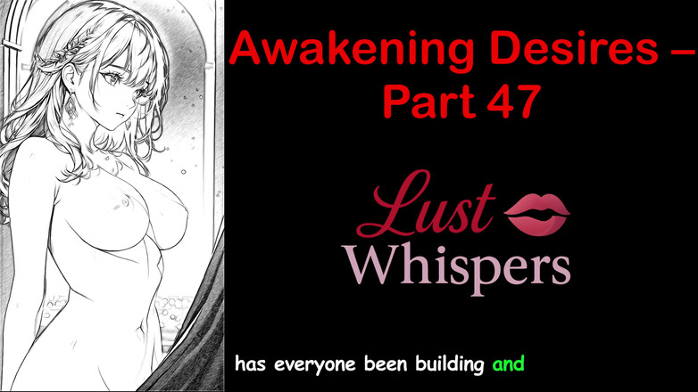 LustWhispers: Awakening desires - parte 47 - storia audio in inglese con sottotitoli