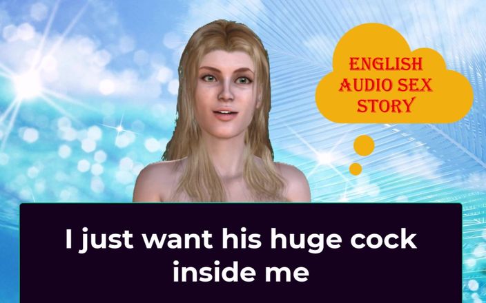 English audio sex story: Solo quiero su enorme polla dentro de mí - historia de...