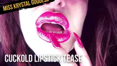 Cuckold lipstick tease