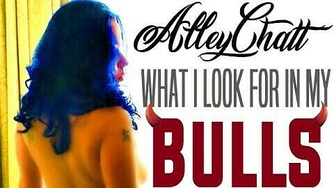 The Thing About Bulls & How to Be Mine- AlleyChatt (AlleyKat Productions)