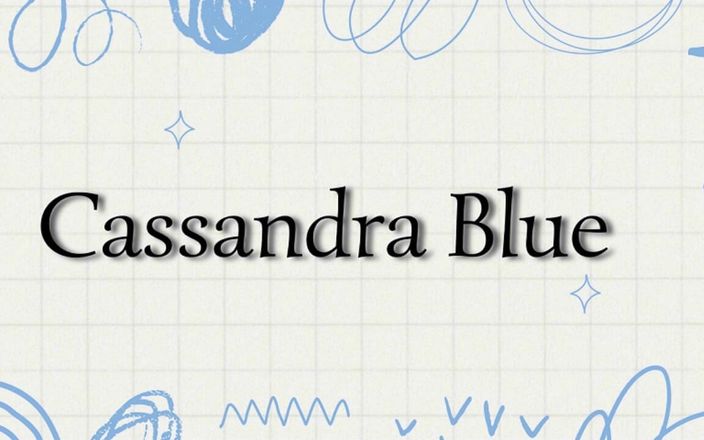 Cassandra Blue: Masturbacja Niebieskie majtki część 1