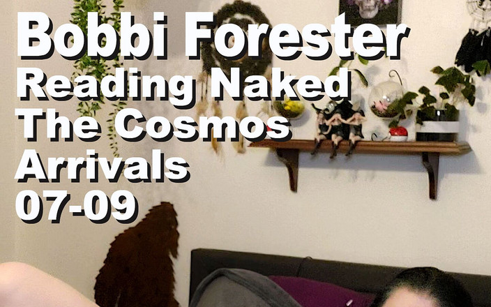 Cosmos naked readers: ボビー・フォレスターがティファニーとストリップについて裸でコスモスの到着を読む