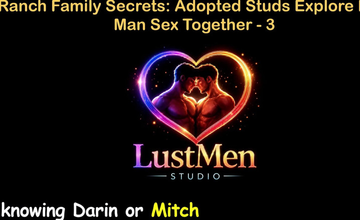 LustMen: Historia de sexo gay en inglés - secretos familiares del rancho:...