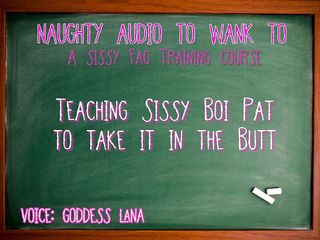 Camp Sissy Boi: Audio only - Teaching sissy boi pat to take it in...