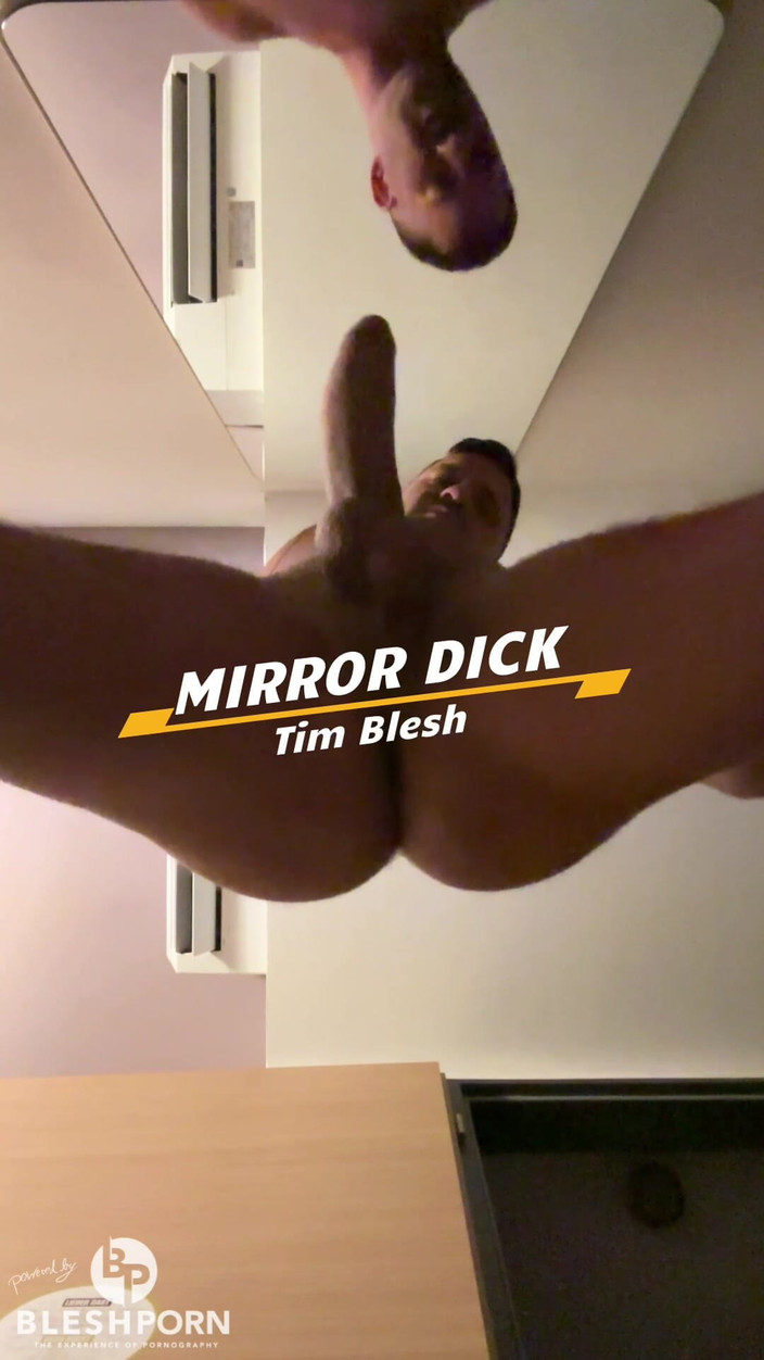 bleshporn: Oglinda - Tim Blesh se distrează