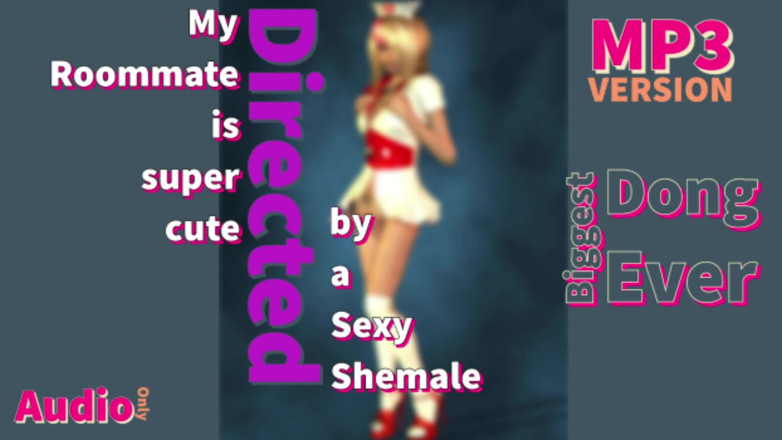 Shemale Domination: TYLKO AUDIO - Moja współlokatorka jest super urocza i ma naprawdę...